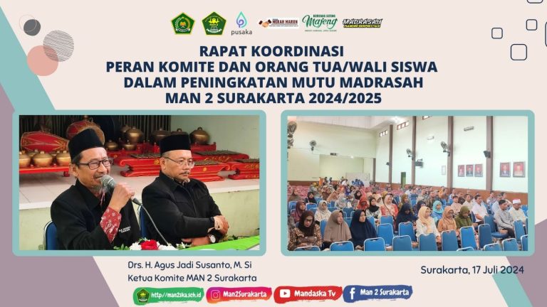 Rapat Koordinasi Peran Komite dan Orang Tua/Wali Siswa dalam Peningkatan Mutu Madrasah MAN 2 Surakarta 2024/2025