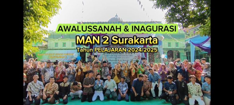 Awalusanah dan Inagurasi MAN 2 Surakarta Tahun Pelajaran 2024/2025