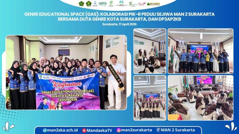 GenRe Educational Space (GAS): Kolaborasi Edukatif MAN 2 Surakarta Cegah Triad GenRe dan Bullying
