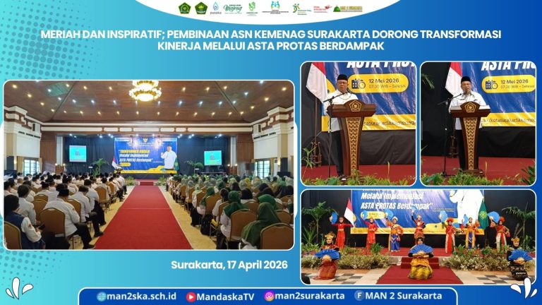 Meriah dan Inspiratif; Pembinaan ASN Kemenag Surakarta Dorong Transformasi Kinerja Melalui ASTA PROTAS Berdampak